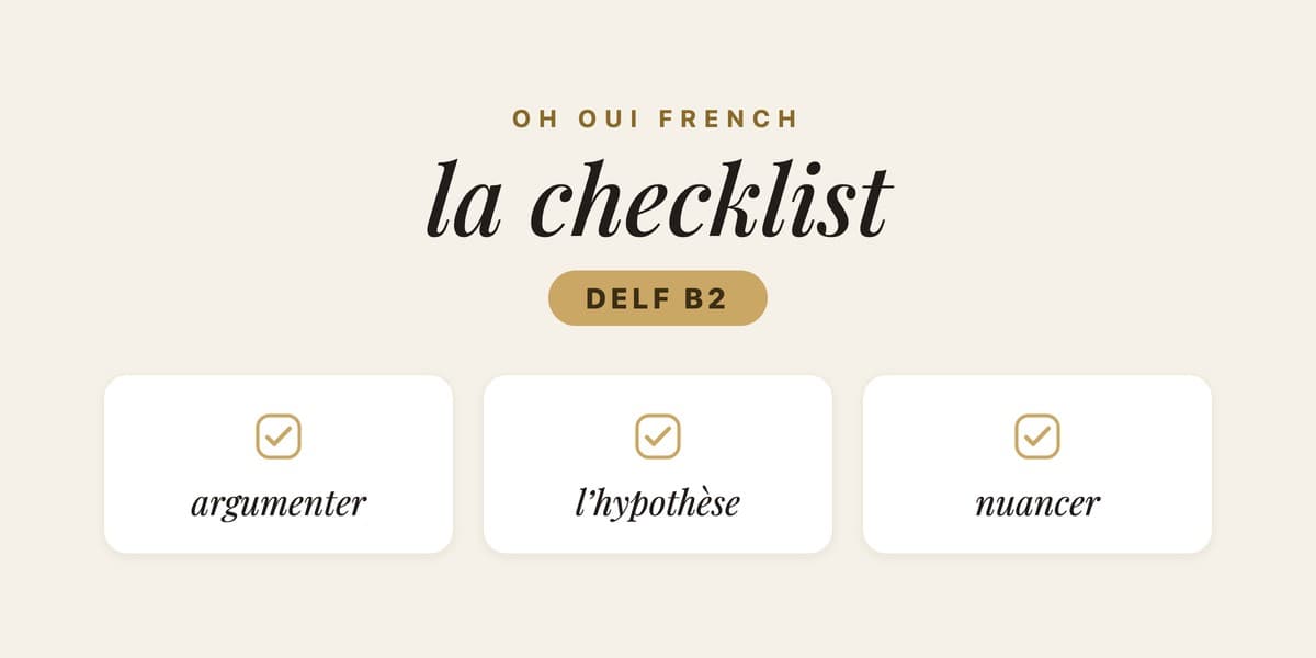 Illustrated card for the DELF B2 checklist, showing the topics argumenter, l’hypothèse and nuancer